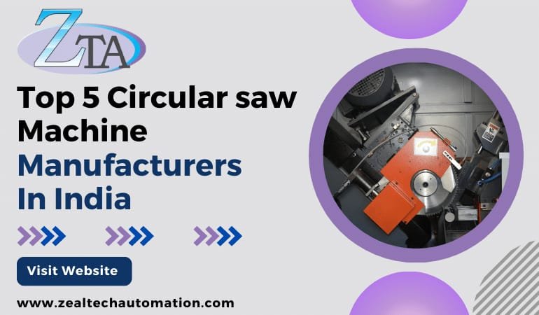 Top 5 Circular Saw Machine Manufacturers In India